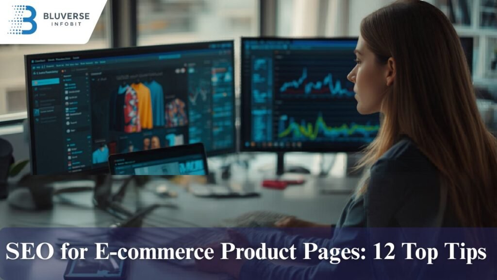 SEO for E-commerce Product Pages: 12 Top Tips