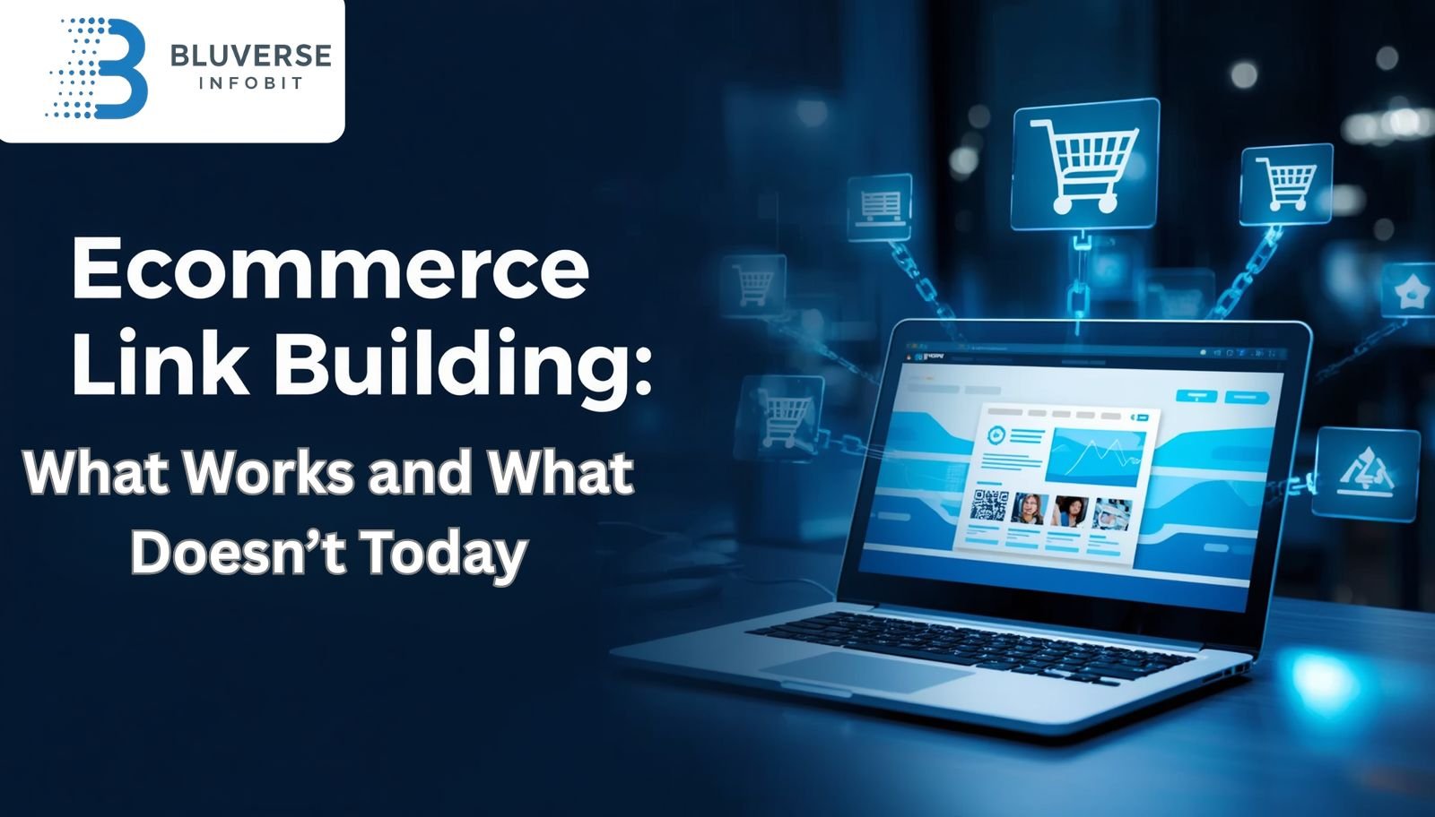 Ecommerce Link Building: What Works and What Doesn’t Today